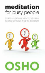 Meditation for Busy People - Osho (ISBN: 9781938755811)