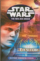 Star Wars: The New Jedi Order - Traitor - Matthew Woodring Stover (2002)