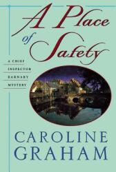 A Place of Safety: A Chief Inspector Barnaby Novel (ISBN: 9781250053725)