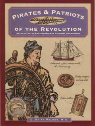 Pirates & Patriots of the Revolution - C. Keith Wilbur (ISBN: 9780871068668)