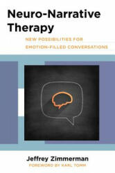 Neuro-Narrative Therapy - Jeffrey Zimmerman (ISBN: 9780393711370)