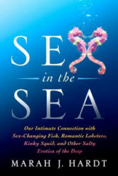 Sex in the Sea - Marah J. Hardt (ISBN: 9781250118592)