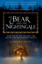The Bear and the Nightingale (ISBN: 9781101885956)