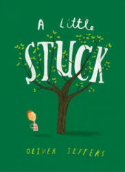 Little Stuck - Oliver Jeffers (ISBN: 9780008170868)