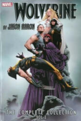 Wolverine By Jason Aaron: The Complete Collection Volume 3 - Jason Aaron (ISBN: 9780785189084)