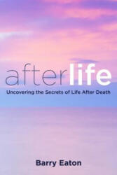 Afterlife - Barry Eaton (ISBN: 9780399166129)