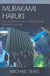 Murakami Haruki - Michael Robert Seats (ISBN: 9780739127254)