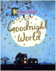 Goodnight World - Debi Gliori, Debi Gliori (ISBN: 9781408872741)