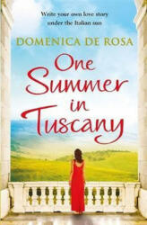 One Summer in Tuscany - Domenica De Rosa (ISBN: 9781786484376)