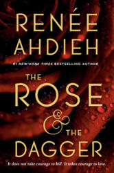 Rose & the Dagger - Renee Ahdieh (ISBN: 9780147513861)