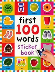First 100 Words Sticker Book - Over 500 Stickers (ISBN: 9780312518998)