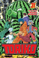 Toriko, Vol. 31 - Mitsutoshi Shimabukuro (ISBN: 9781421580319)