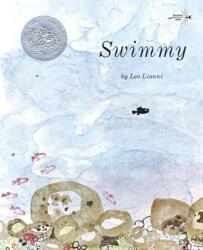 Leo Lionni - Swimmy - Leo Lionni (ISBN: 9780399555503)
