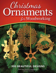 Christmas Ornaments for Woodworking, Revised Edition - Rick Longabaugh (ISBN: 9781565237889)