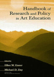 Handbook of Research and Policy in Art Education - Elliot W. Eisner (ISBN: 9780805849721)