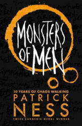 Monsters of Men - Patrick Ness (ISBN: 9781406379181)