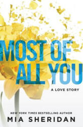 Most of All You - Mia Sheridan (ISBN: 9781538727348)