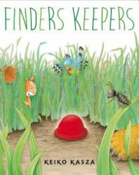 Finders Keepers - Keiko Kasza (ISBN: 9780399168987)