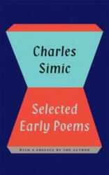 Selected Early Poems - Charles Simic (ISBN: 9780807616208)