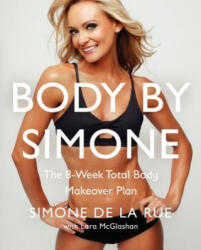 Body by Simone - De La Rue Simone (ISBN: 9780062269355)