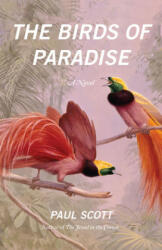 Birds of Paradise - Paul Scott (ISBN: 9780226087931)