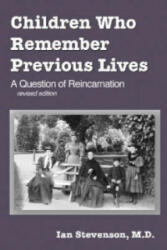 Children Who Remember Previous Lives - Ian Stevenson (ISBN: 9780786409136)