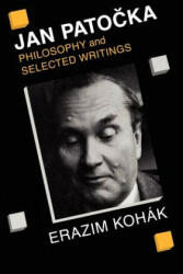 Jan Patocka: Philosophy and Selected Writings (ISBN: 9780226450025)