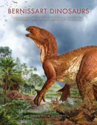 Bernissart Dinosaurs and Early Cretaceous Terrestrial Ecosystems - Pascal Godefroit (ISBN: 9780253357212)