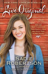 Live Original - Sadie Robertson, Beth Clark (ISBN: 9781476777818)