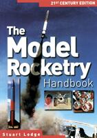Model Rocketry Handbook - Stuart Lodge (2004)