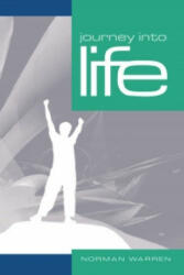Journey into Life (ISBN: 9781842912386)