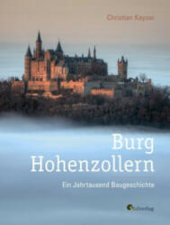Burg Hohenzollern - Christian Kayser (ISBN: 9783878001089)
