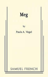Paula A. Vogel - Meg - Paula A. Vogel (ISBN: 9780573612862)