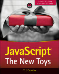 JavaScript - The New Toys - T. J. Crowder (ISBN: 9781119367956)
