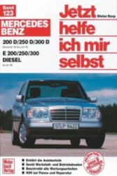 Mercedes 200-300 D, Dez. 84-Jun. 93 E 200-300 Diesel ab Juli '93 (ISBN: 9783613011557)
