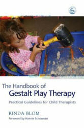 Handbook of Gestalt Play Therapy - Rinda Blom (2006)