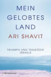 Mein gelobtes Land - Ari Shavit, Michael Müller, Susanne Kuhlmann-Krieg (ISBN: 9783570102268)