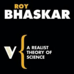Realist Theory of Science - Roy Bhaskar (2008)