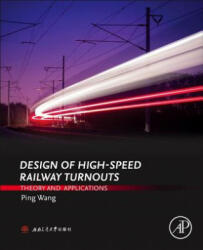 Design of High-Speed Railway Turnouts - Ping Wang (ISBN: 9780323396172)