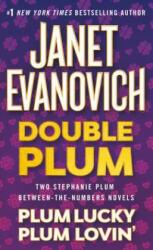 DOUBLE PLUM: PLUM LUCKY AND PLUM LOVIN' - Janet Evanovich (ISBN: 9781250122728)