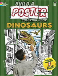 Build a Poster - Dinosaurs - Jan Sovak, Coloring Books (ISBN: 9780486486475)