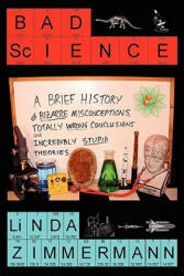 Bad Science - Linda Zimmermann (ISBN: 9780979900242)
