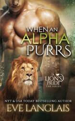 When An Alpha Purrs (ISBN: 9781927459775)