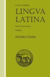Lingua Latina - Instructions - Hans Orberg (ISBN: 9781585100552)