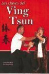 Las claves del ving tsun - Chan Chee Man, José Ortiz (ISBN: 9788420305042)