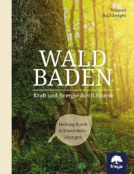 Waldbaden - Werner Buchberger (ISBN: 9783990252901)