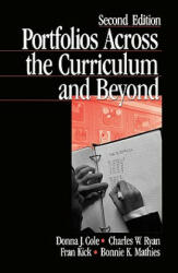 Portfolios Across the Curriculum and Beyond - Donna J. Cole, Charles W. Ryan, Fran Kick, Bonnie K Mathies (ISBN: 9780761975342)
