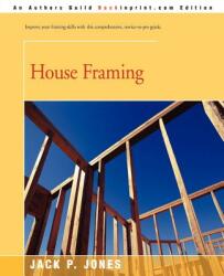 House Framing - Jack Payne Jones (ISBN: 9780595180349)
