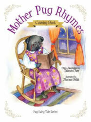 Mother Pug Rhymes - Coloring Book - LAURREN DARR (ISBN: 9781943356034)