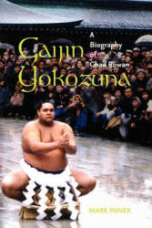 Gaijin Yokozuna - Mark Panek (ISBN: 9780824830434)